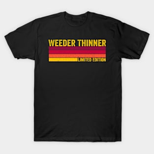 Weeder Thinner T-Shirt